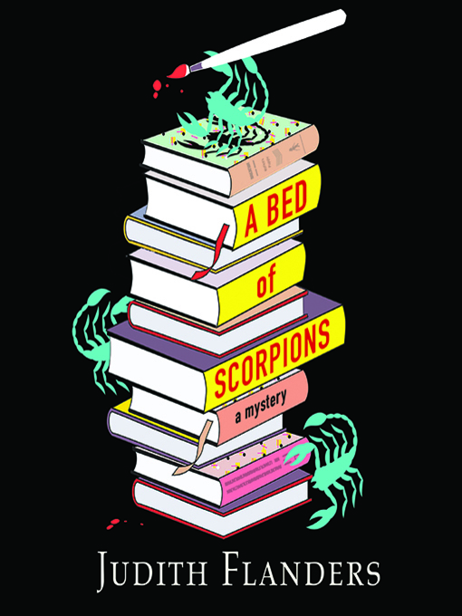 Title details for A Bed of Scorpions by Judith Flanders - Available